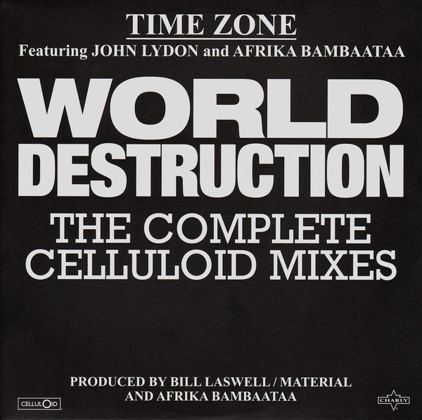 Time Zone Featuring John Lydon And Afrika Bambaata : World Destruction (The Complete Celluloid Mixes)