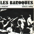 Les Baroques : I know/ She's mine