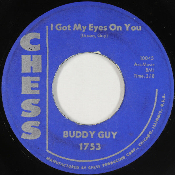 Buddy Guy : I got my eyes on you
