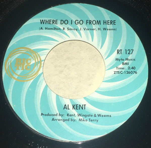 Al Kent : Where do I go from here