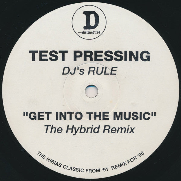 DJ'S Rule : Get into the music
