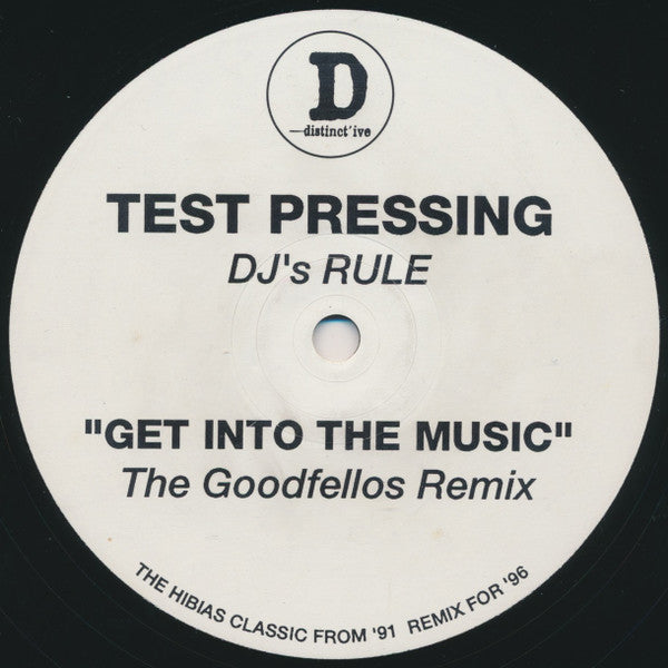 DJ'S Rule : Get into the music