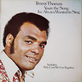Timmy Thomas : You're the song I've always wanted to sing