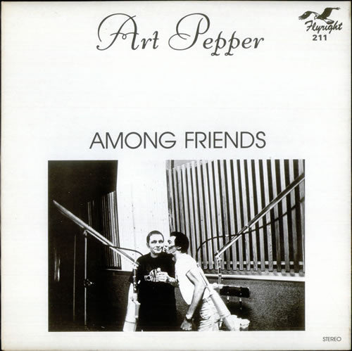 Art Pepper : Among friends