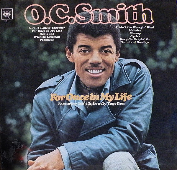 O.C. Smith : For once in my life