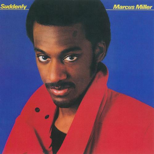 Marcus Miller : Suddenly
