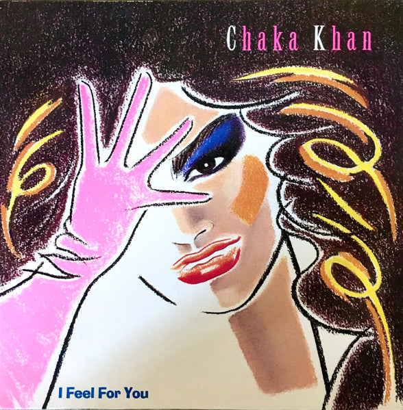 Chaka Khan : I feel for you