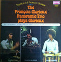 The Francis Glorieux Panoramic Trio : The world of Francis Glorieux
