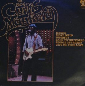 Curtis Mayfield : Move on up the best of Curtis Mayfield
