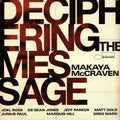 Makaya McCraven : Deciphering the Message
