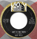 Mary Wells : Ain't it the truth