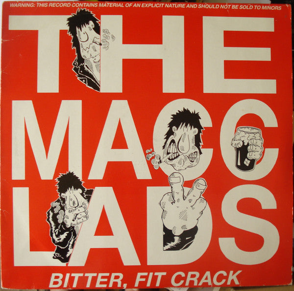 The Macc Lads : Bitter, Fit Crack