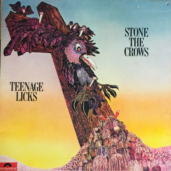 Stone the crows  : Teenage licks