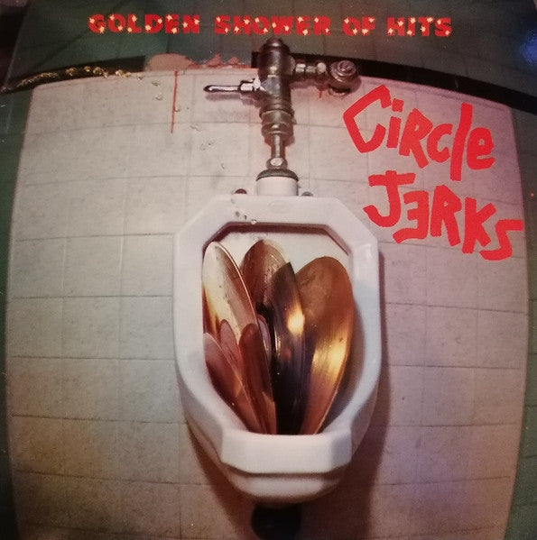 Circle Jerks : Golden shower of hits