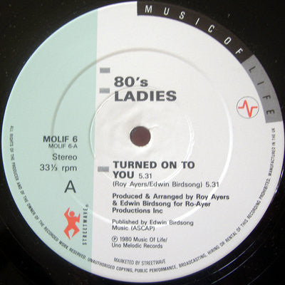 80's Ladies* – Turned On To You