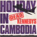 Dead Kennedys ; Holiday In Cambodia