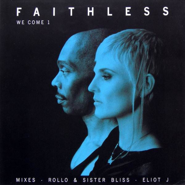 Faithless ;We Come 1
