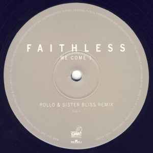 Faithless ;We Come 1