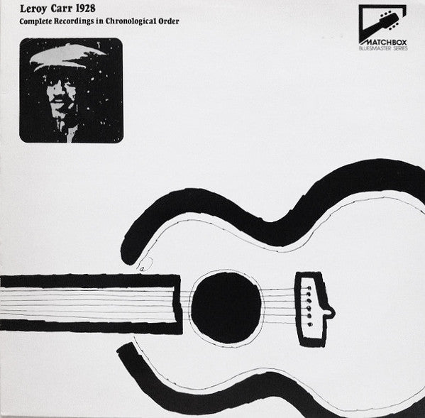Leroy Carr : 1928 The Complete
