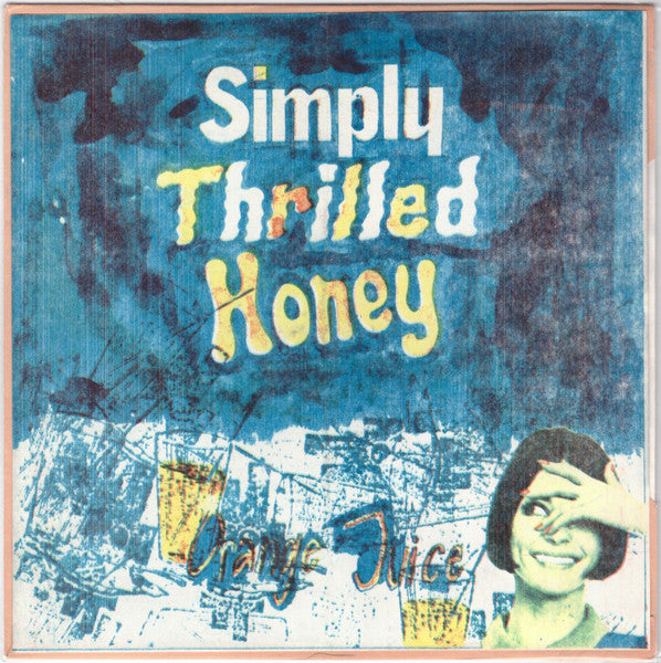 Orange Juice : Simply Thrilled