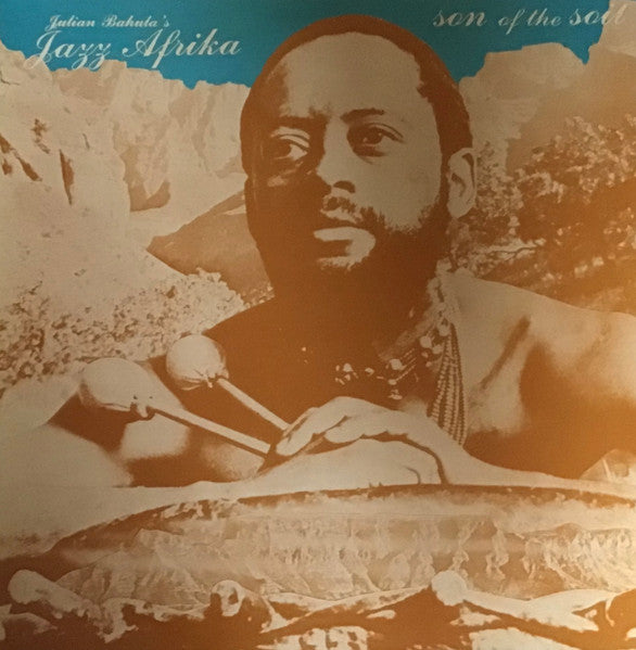 Julian Bahulas Jazz Africa : Son of the soil