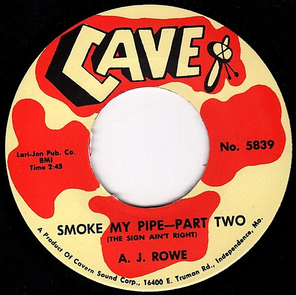 A.J Rowe : Smoke my Pipe