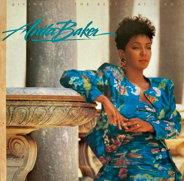 Anita Baker : Giving you the best that I've got