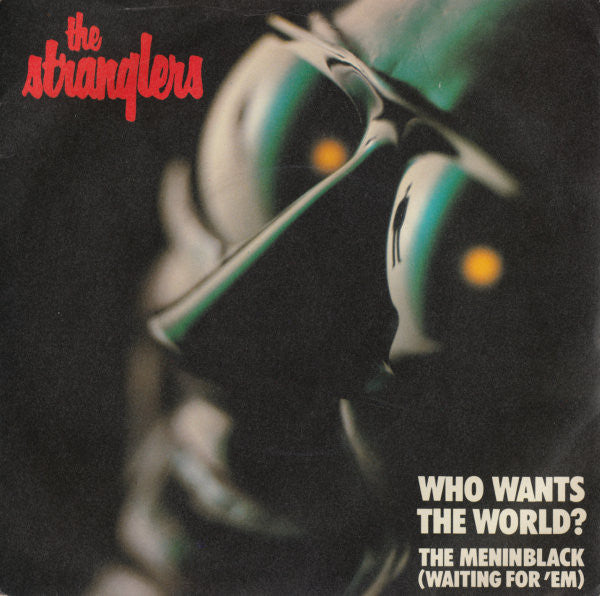 The Stranglers : Who wants the world?