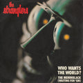 The Stranglers : Who wants the world?