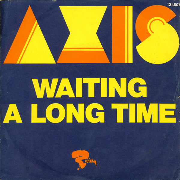 Axis : Waiting on a long time