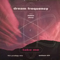 dream frequency : take me prodigy mix