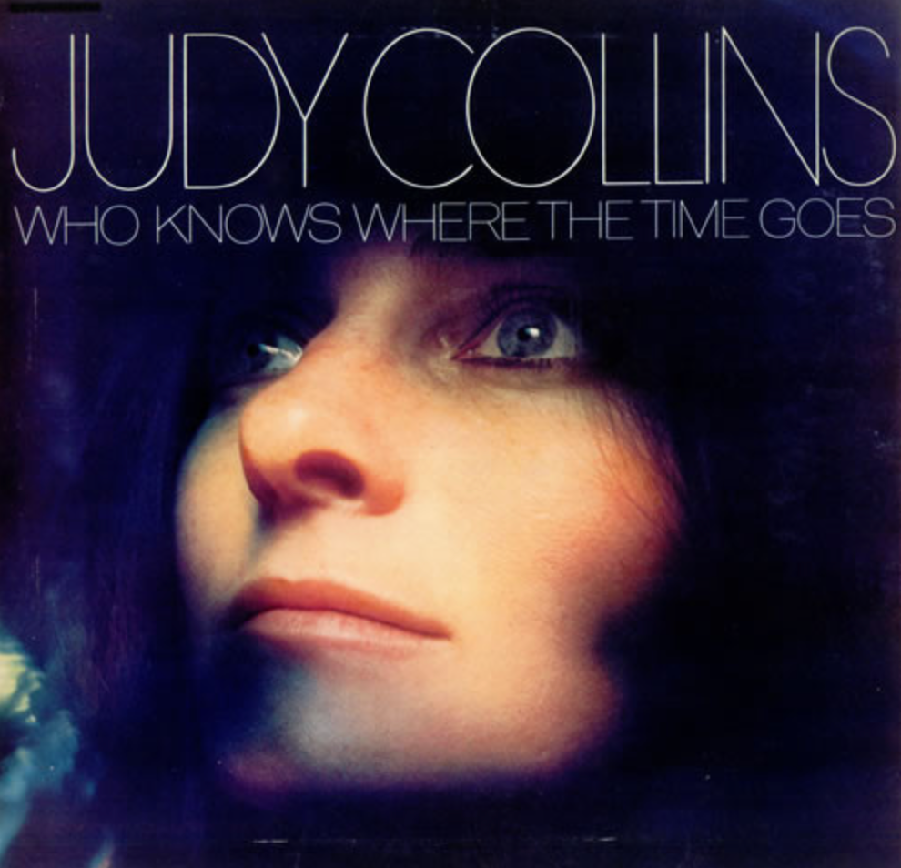 Judy Collins ‎– Who Knows Where The Time Goes