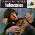 John Mayall ‎– The Blues Alone