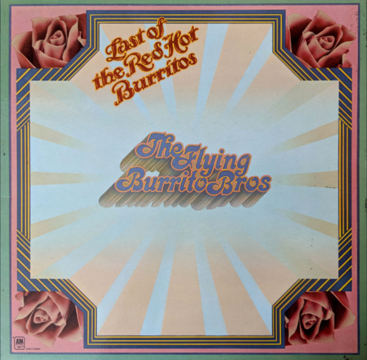 The Flying Burrito Bros ‎– The Last Of The Red Hot Burritos