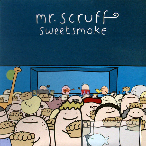 Mr. Scruff ‎– Sweetsmoke