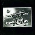 Dangerous Minds ‎– Live In Unity (Remixes By Deep Dish &amp; Club 69)