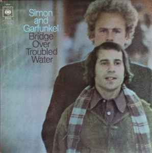 Simon And Garfunkel* ‎– Bridge Over Troubled Water