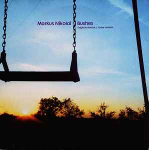 Markus Nikolai ‎– Bushes