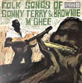 Sonny Terry & Brownie McGhee ‎– Folk Songs Of Sonny Terry & Brownie McGhee
