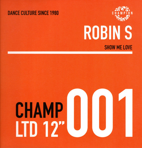 Robin S* ‎– Show Me Love / Luv 4 Luv