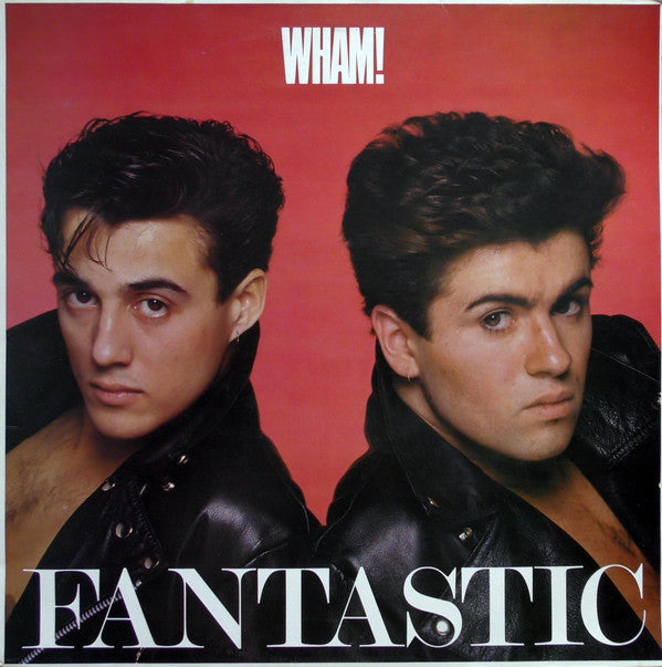 Wham! ‎– Fantastic