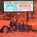 The Olympics ‎– Something Old, Something New