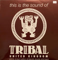 Various ‎– This Is The Sound Of Tribal United Kingdom