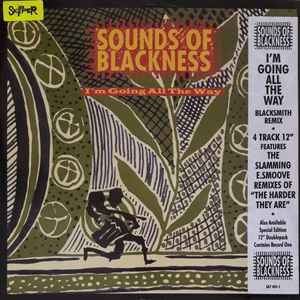 Sounds Of Blackness ‎– I'm Going All The Way / The Harder They Are