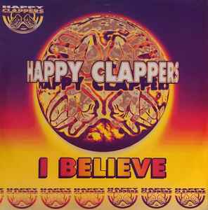 Happy Clappers ‎– I Believe