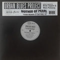 Urban Blues Project Presents Mother Of Pearl Featuring Pearl Mae – Your Heaven (I Can Feel It)