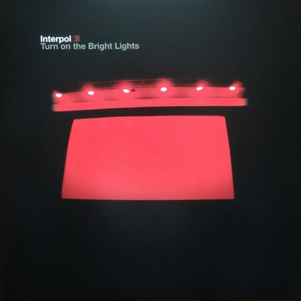 Interpol – Turn On The Bright Lights