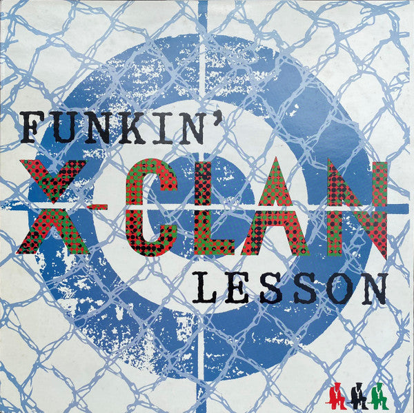 X-Clan – Funkin' Lesson