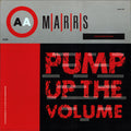 M|A|R|R|S – Pump Up The Volume