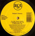 Robert Owens ‎– I'll Be Your Friend